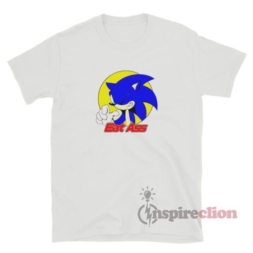 Sonic The Hedgehog Live Fast Eat Ass T Shirt Inspireclion