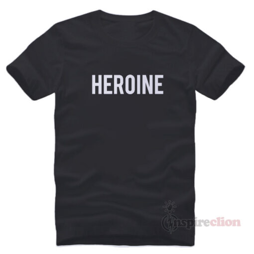 Heroine T-Shirt Trendy Clothes