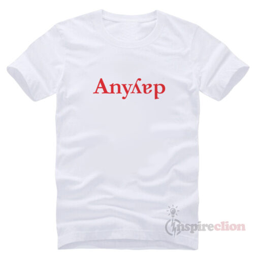 For Sale Anyday Funny T-Shirt Trendy Custom