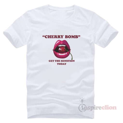 Cherry Bomb Sensation Funny T-Shirt Clothes