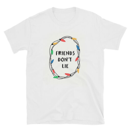 Friend Don't Lie Stranger Things T-shirt
