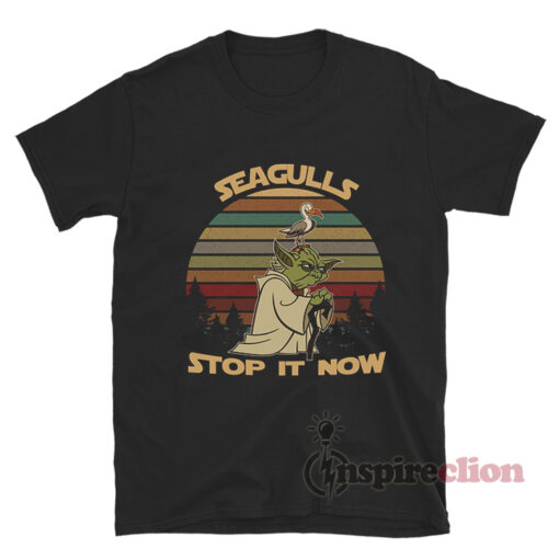 Seagulls Stop It Now Funny T-shirt