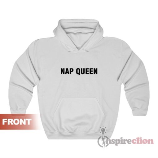 Nap Queen Hoodie For Unisex