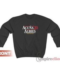 Acuna Albies 2020 play for the A shirt, sweatshirt, hoodie