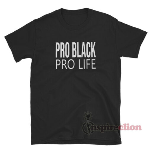 Pro Black Pro-Life T-Shirt