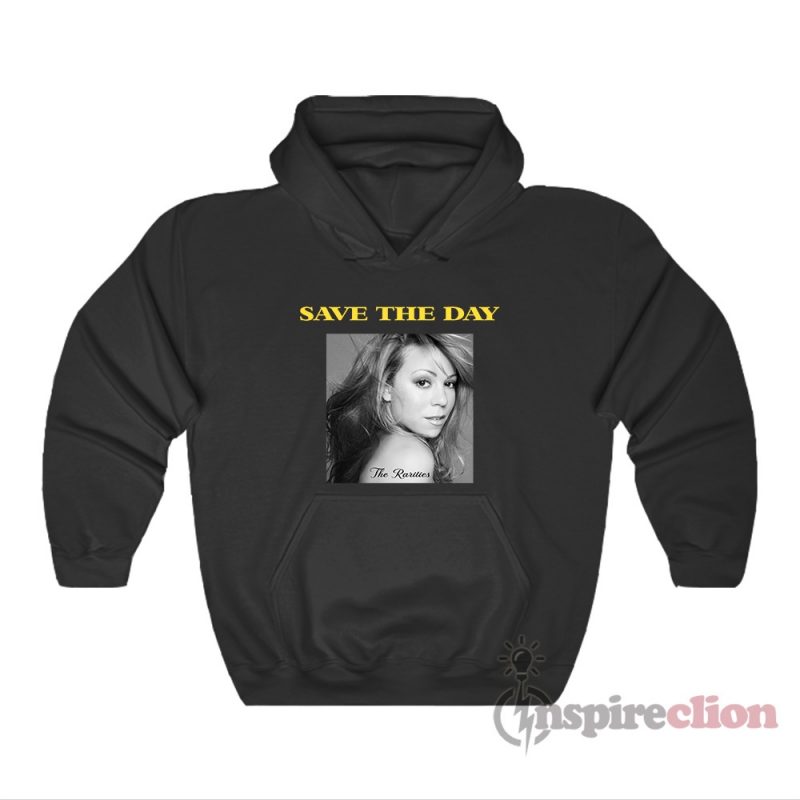 Mariah Carey Save The Day Hoodie Unisex Inspireclion