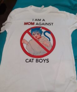 I Am A Mom Against Cat Boys T Shirt On Sale For Women Or Men