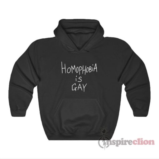 Homophobia Is Gay Hoodie