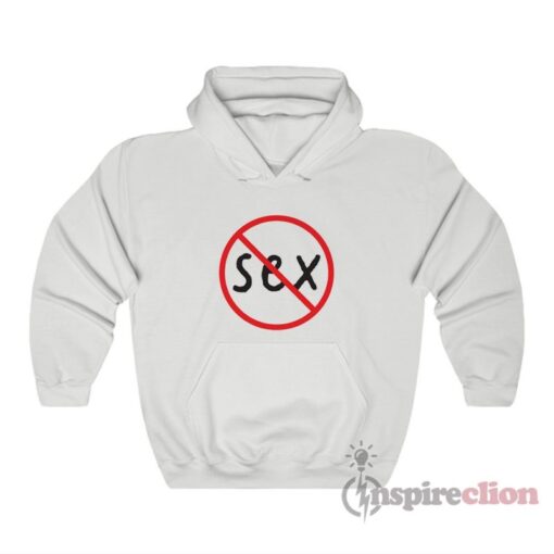 Get It Now No Sex Hoodie For Sale