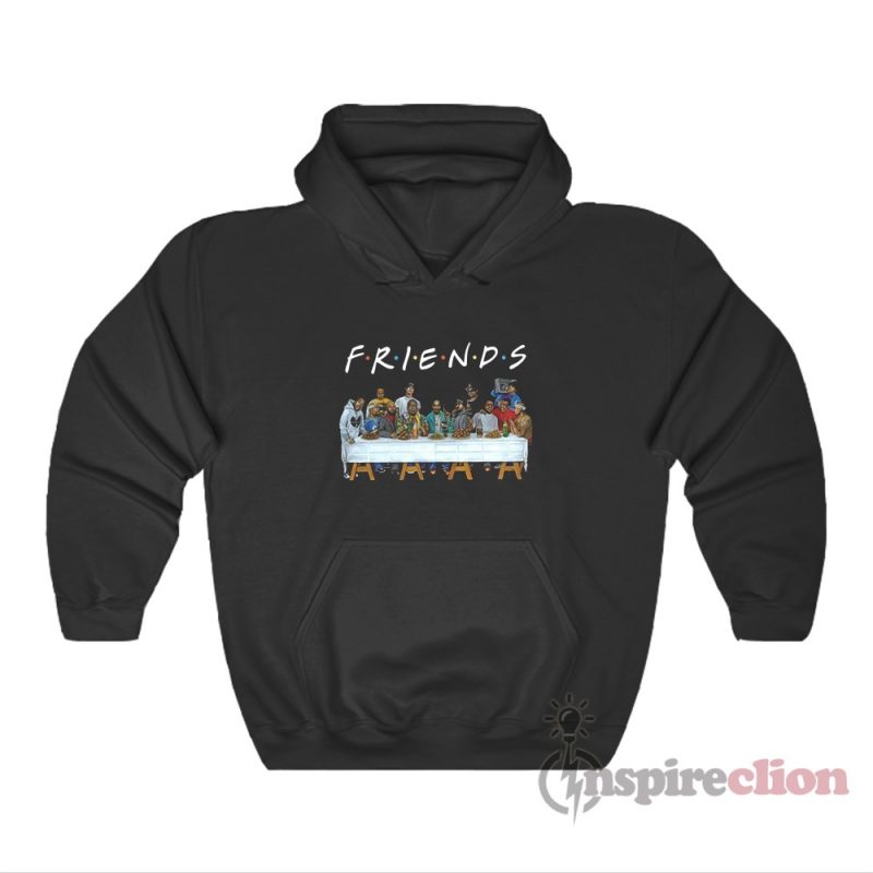 Rappers Last Supper Friends Hoodie - Inspireclion.com