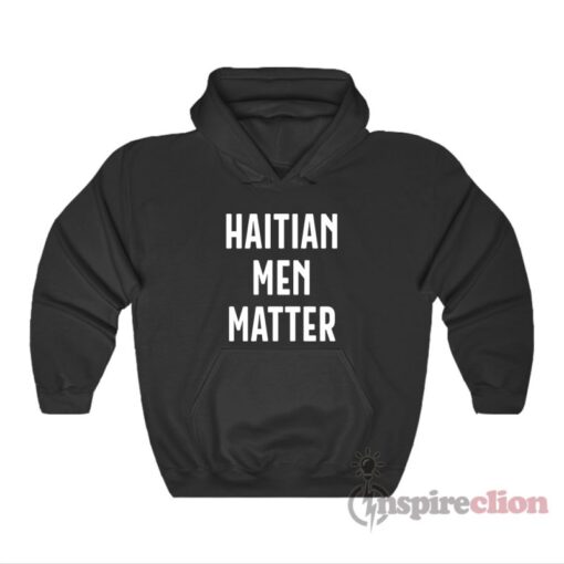Haitian Men Matter Hoodie