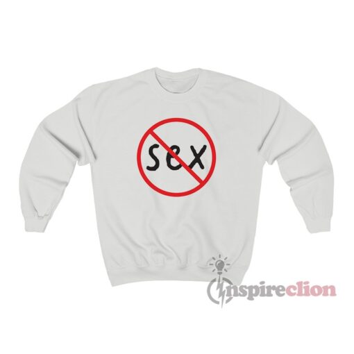 No Sex Sweatshirt Cheap Custom Trendy For Women Or Men