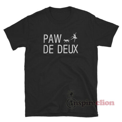 Paw De Deux T-Shirt