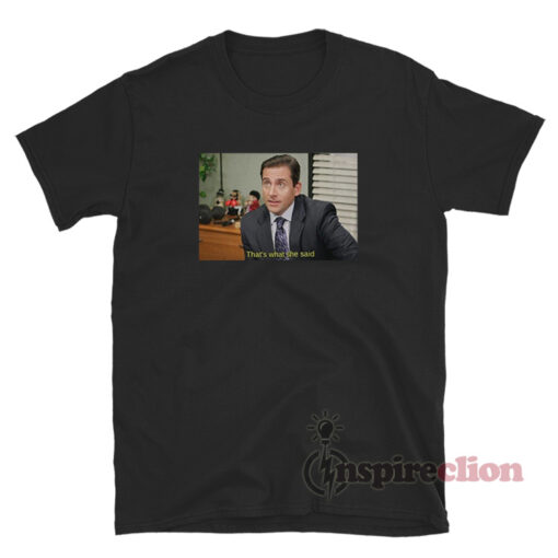 The Office Michael Scott That's What She Said T-Shirt