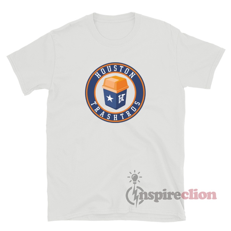 Get It Now Houston Trashtros T-Shirt For Sale 