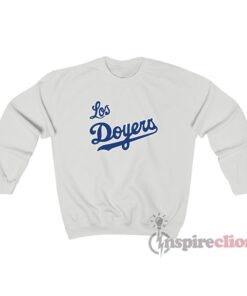 Los Angeles Dodgers Parody Los Doyers Logo Sweatshirt