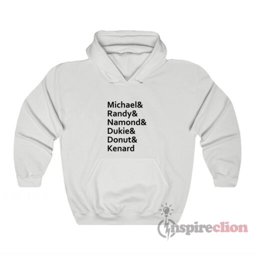 Michael And Randy And Namond And Dukie And Donut And Kenard Hoodie