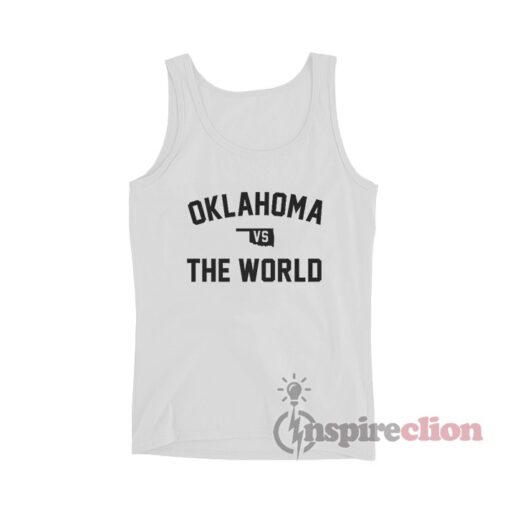 Oklahoma Vs The World Tank Top