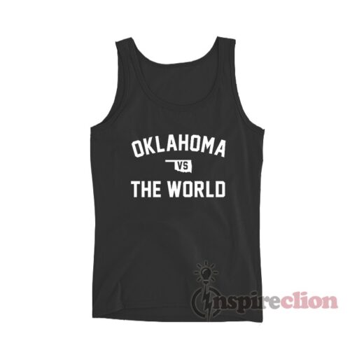 Oklahoma Vs The World Tank Top