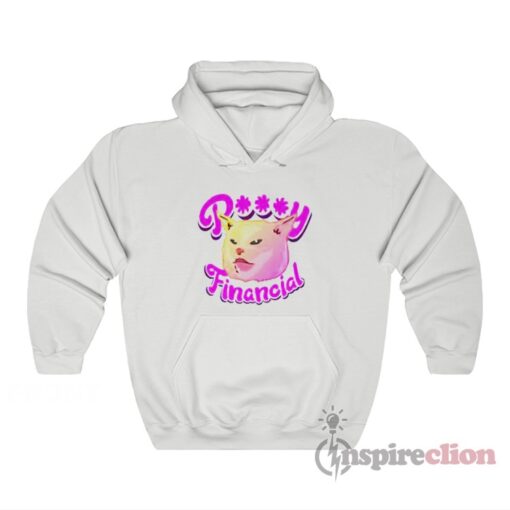 Rick And Morty Pussy Financial Meme Hoodie