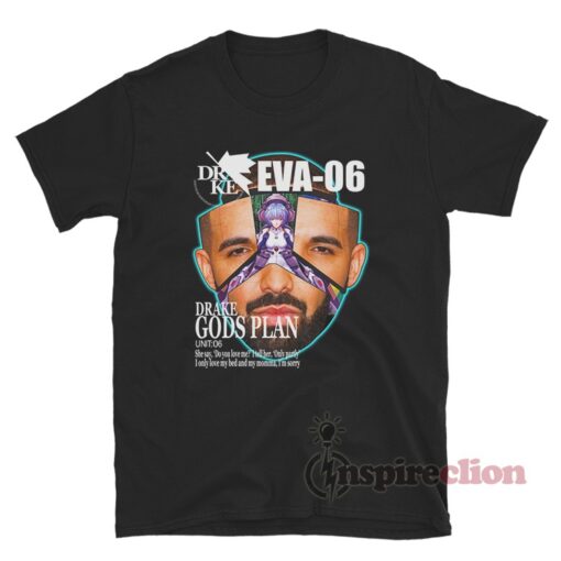 Drake Eva 06 Evangelion Drake God's Plan T-Shirt