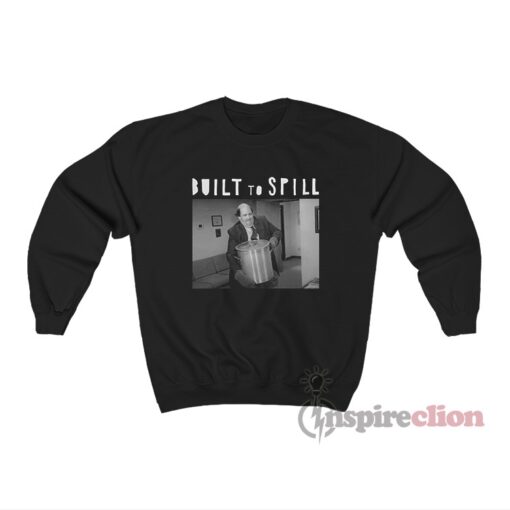 Built To Spill The Office Kevin Chili Meme Sweatshirt