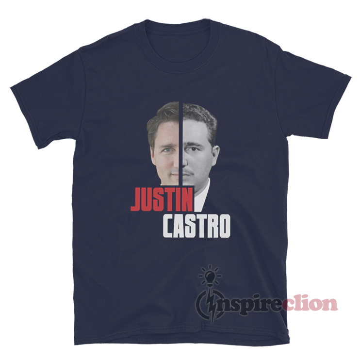 Justin Trudeau Fidel Castro Justin Castro T-Shirt - Inspireclion.com