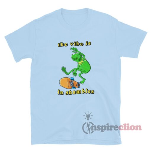 Kermit The Frog The Vibe Is In Shambles T-Shirt