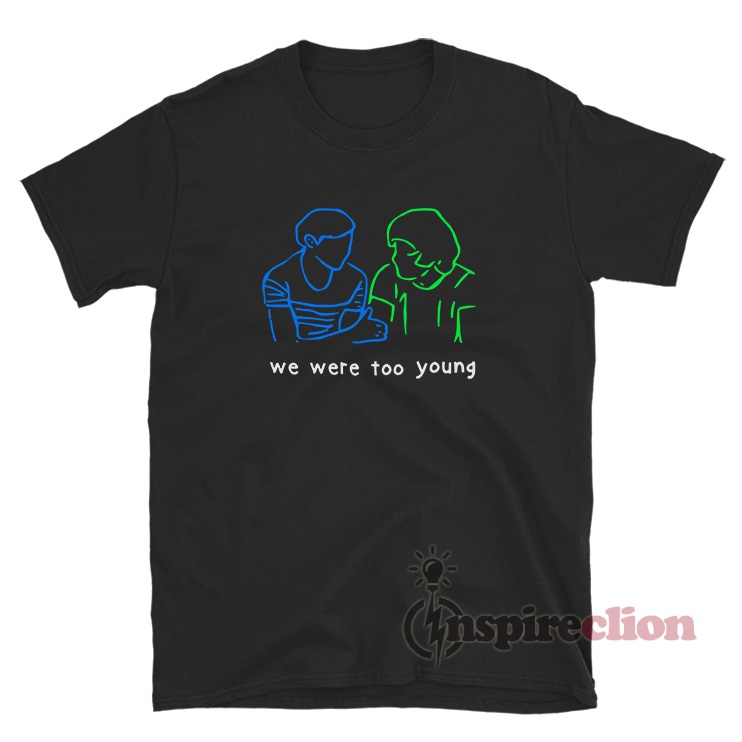 Cheap We Were Too Young Louis Tomlinson Larry Stylinson T Shirt, We Were  Too Young T Shirt - Allsoymade