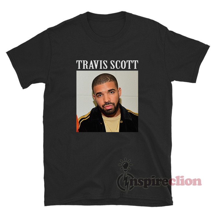 Travis Scott Drake Meme T-Shirt - Inspireclion.com