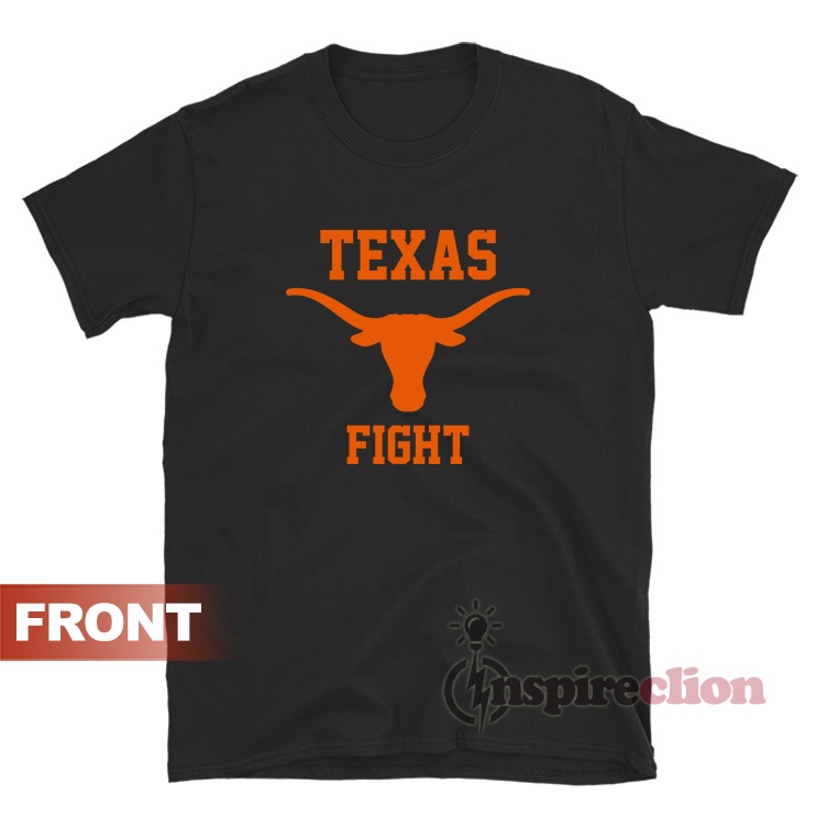 Texas Longhorns Fight Protect The Team T-Shirt - Inspireclion.com