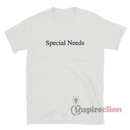 Special Needs T-Shirt