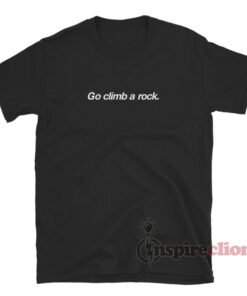 Captain James T. Kirk's Go Climb A Rock Shirt - Trends Bedding