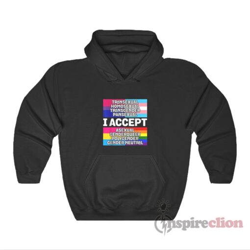 I Accept All Genders And Sexual Orientations Hoodie