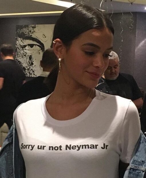Sorry Ur Not Neymar Jr T-Shirt