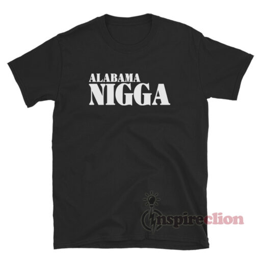 Alabama Nigga Nation T-Shirt