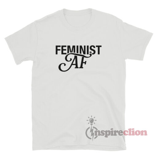It's Always Sunny In Philadelphia Danny Devito Feminist Af T-Shirt