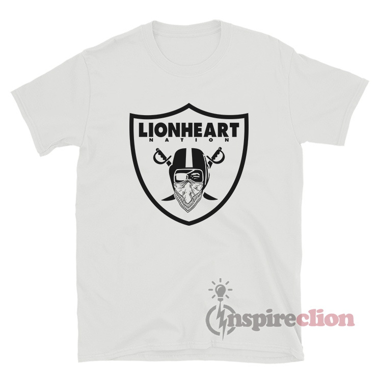 Los Angeles Raiders Lionheart Nation T-Shirt, hoodie, sweater