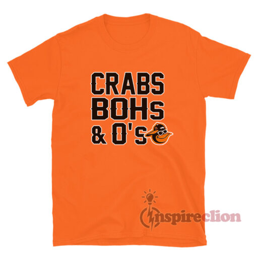 Baltimore Orioles Crabs Bohs And O's T-Shirt