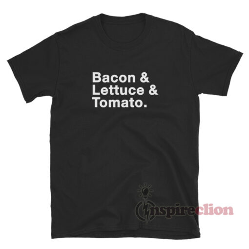Terry Solar Opposites Bacon And Lettuce And Tomato T-Shirt