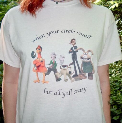 Wallace And Gromit When Your Circle Small But Y’all Crazy T-Shirt