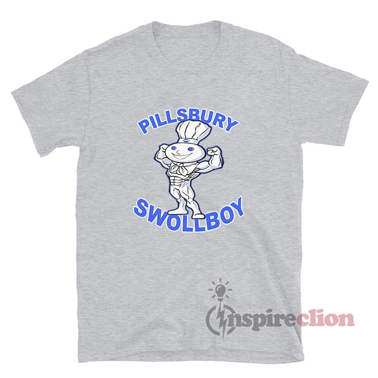 Get It Now Pillsbury Swole Boy T-Shirt - Inspireclion.com