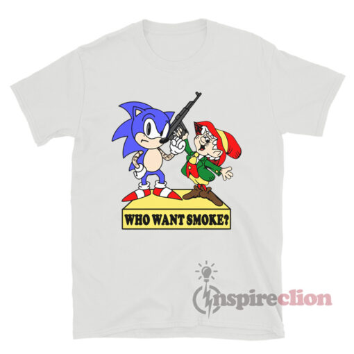 Sonic And Keebler Elf Who Want Smoke T-Shirt