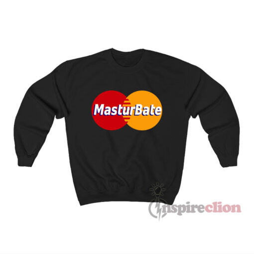 Mastercard Masturbate Logo Parody Meme Sweatshirt