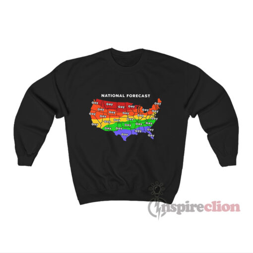 National Forecast Gay Sweatshirt