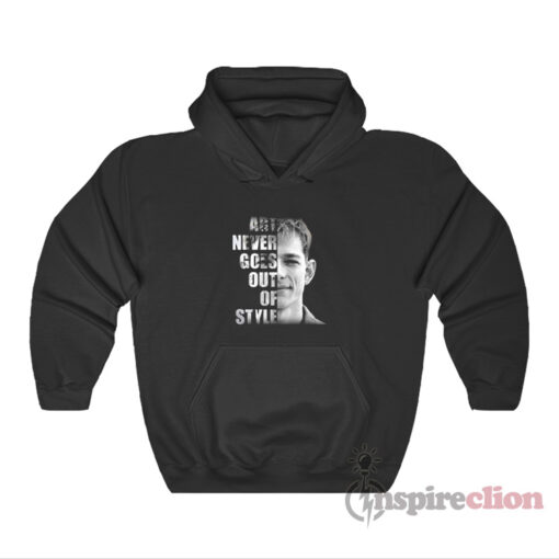 Art Never Goes Out Of Style Art Donaldson Hoodie